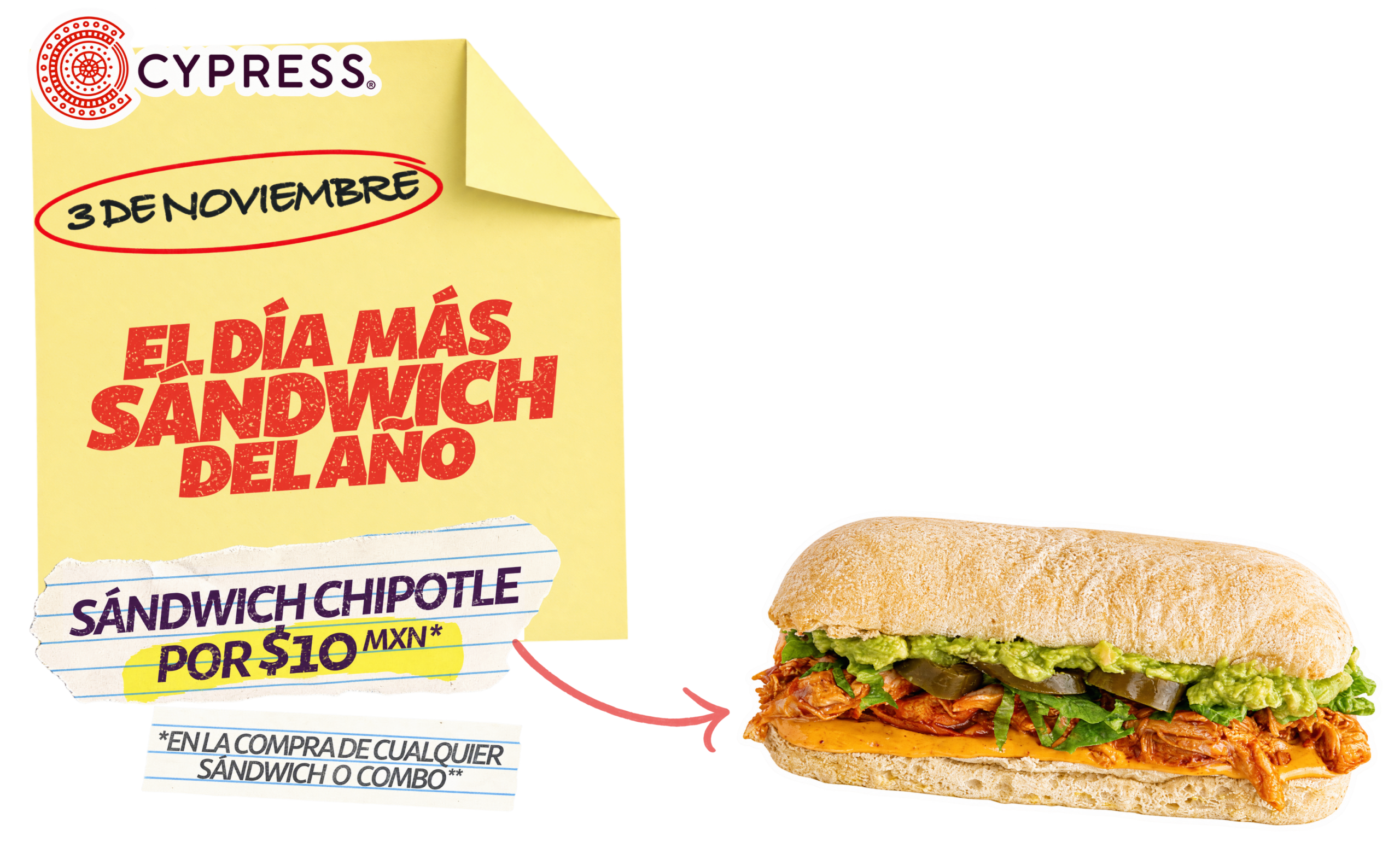 Día del Sándwich Cypress, 3 de noviembre: Sándwich Chipotle por $10 MXN en la compra de cualquier sándwich o combo